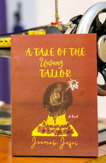 A TALE OF THE UNSUNG TAILOR BY JEEMAH JEFRI