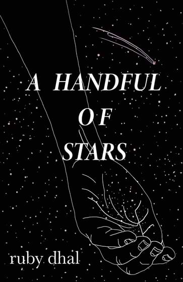 A Handful of Stars by Ruby Dhal