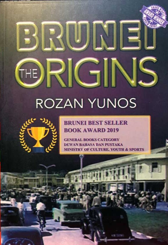 The Brunei Origins by Rozan Yunos