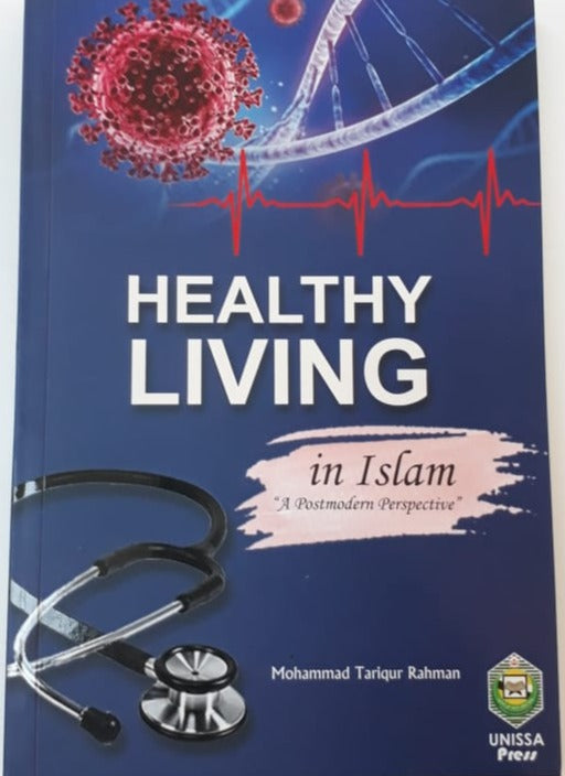 HEALTHY LIVING IN ISLAM: A POSTMODERN PERSPECTIVE