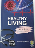 HEALTHY LIVING IN ISLAM: A POSTMODERN PERSPECTIVE