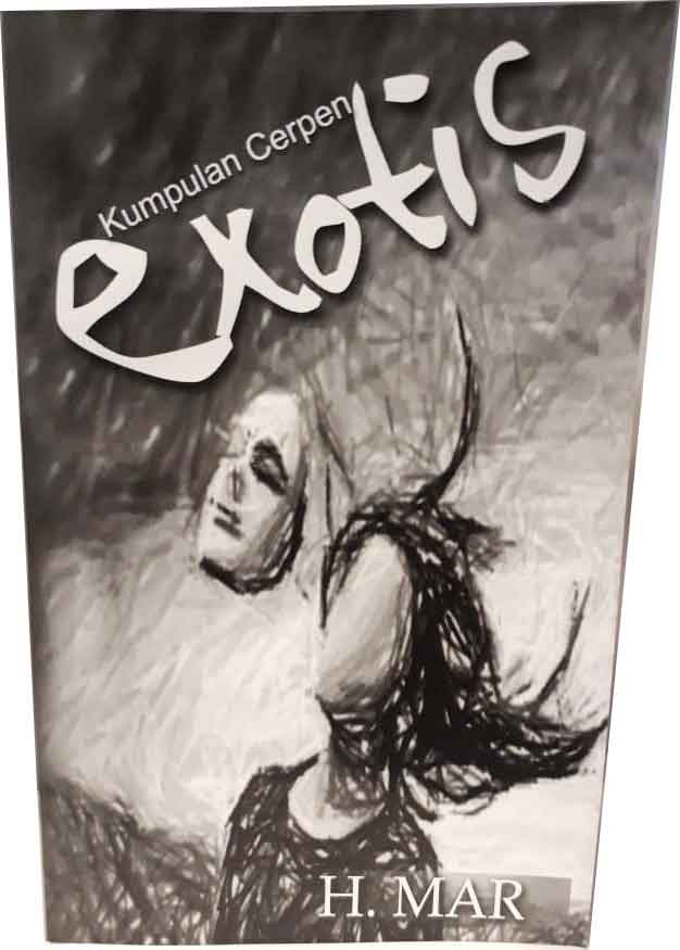 KUMPULAN CERPEN : EXOTIS