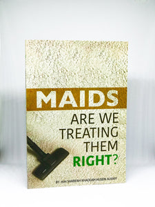 Maids: Are We Treating them Right?