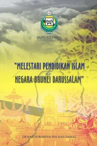 Melestari Pendidikan Islam di Negara Brunei Darussalam