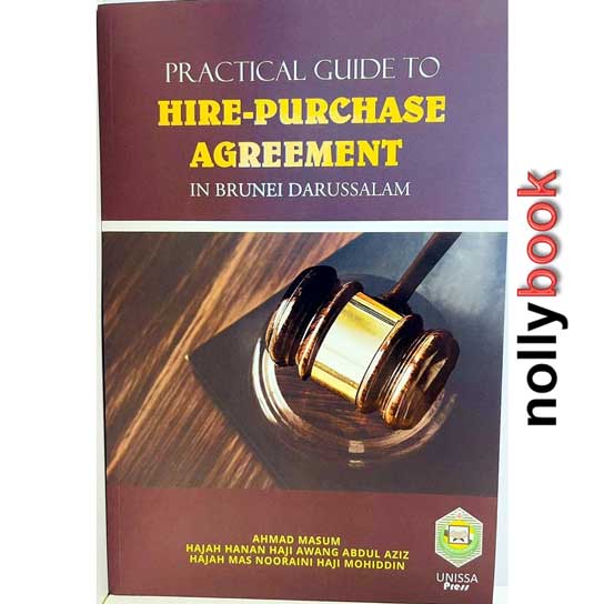 PRACTICAL GUIDE TO HIRE-PURCHASE AGREEMENT IN BRUNEI DARUSSALAM