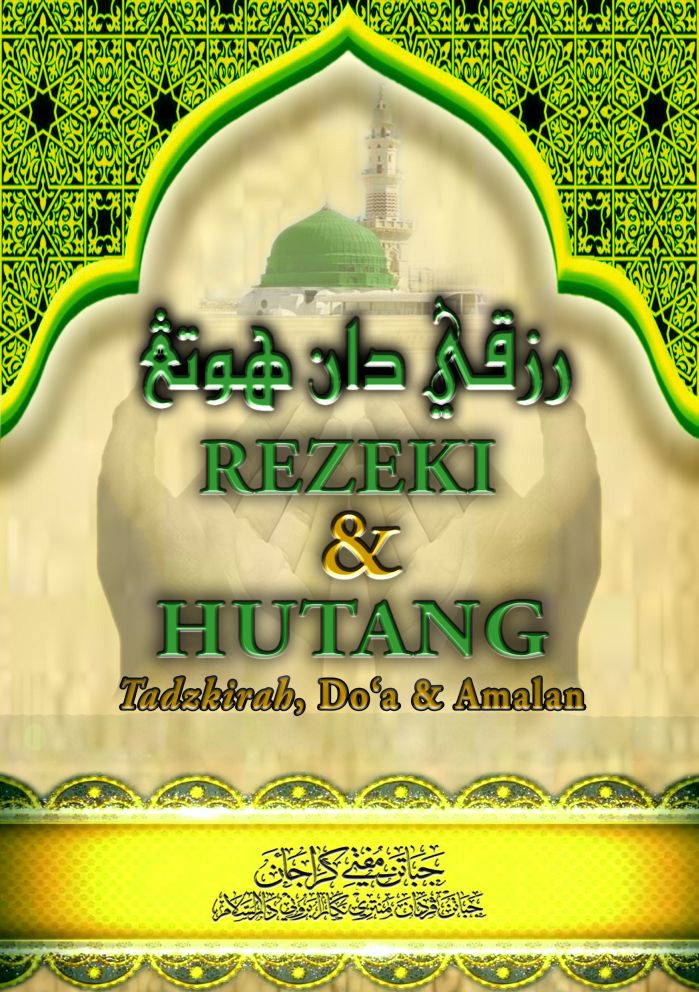 REZEKI DAN HUTANG; TADZKIRAH, DOA DAN AMALAN