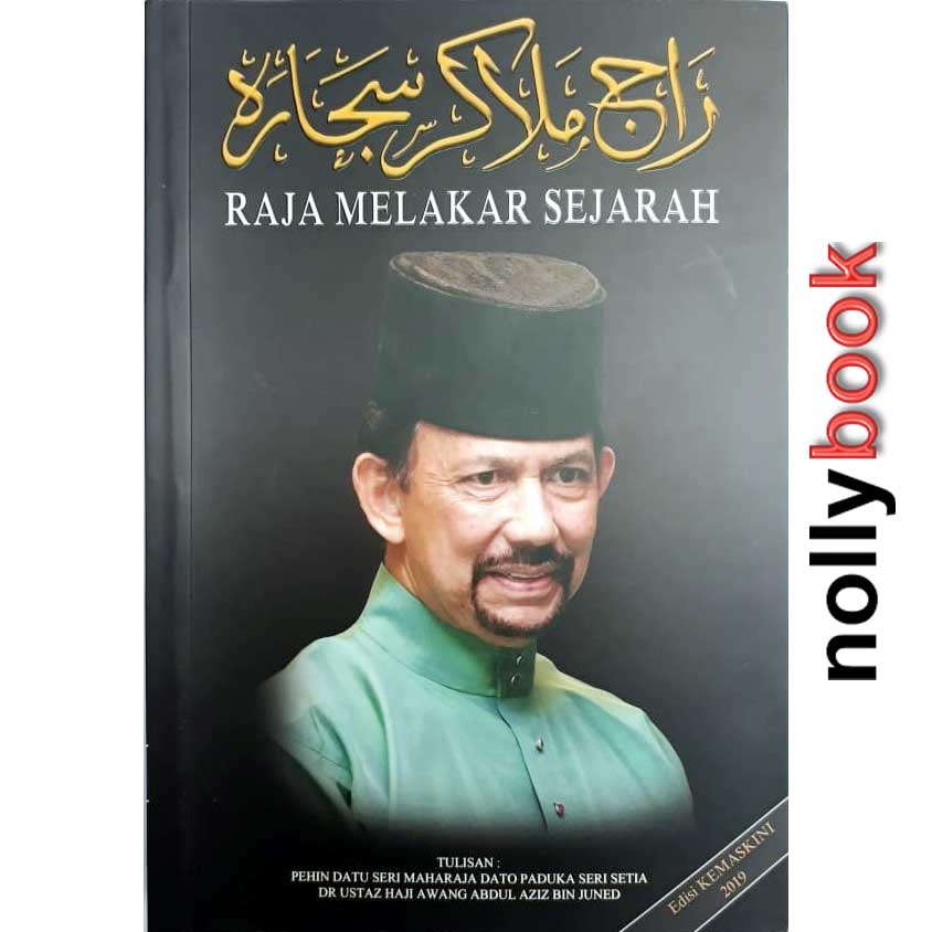 The King Who Shaped History : Raja Melakar Sejarah
