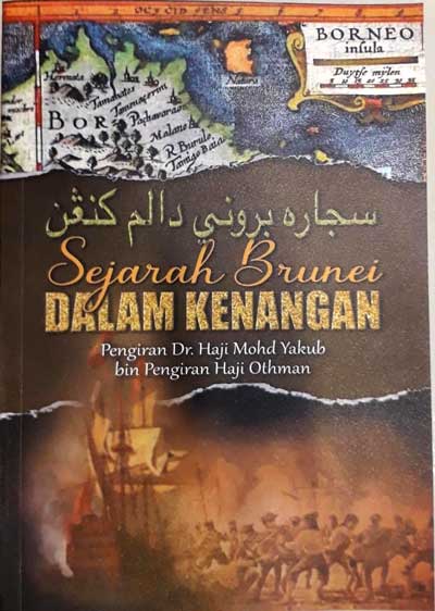 SEJARAH BRUNEI DALAM KENANGAN
