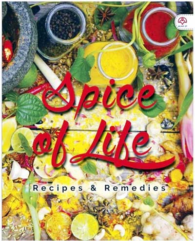 SPICE OF LIFE: RECIPES & REMEDIES