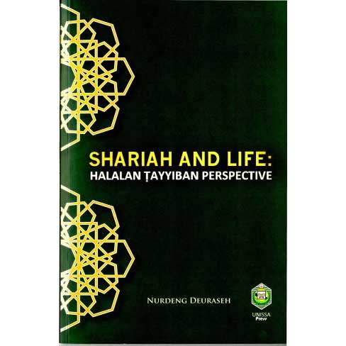 Shariah and Life: Halalan Tayyiban Perspective