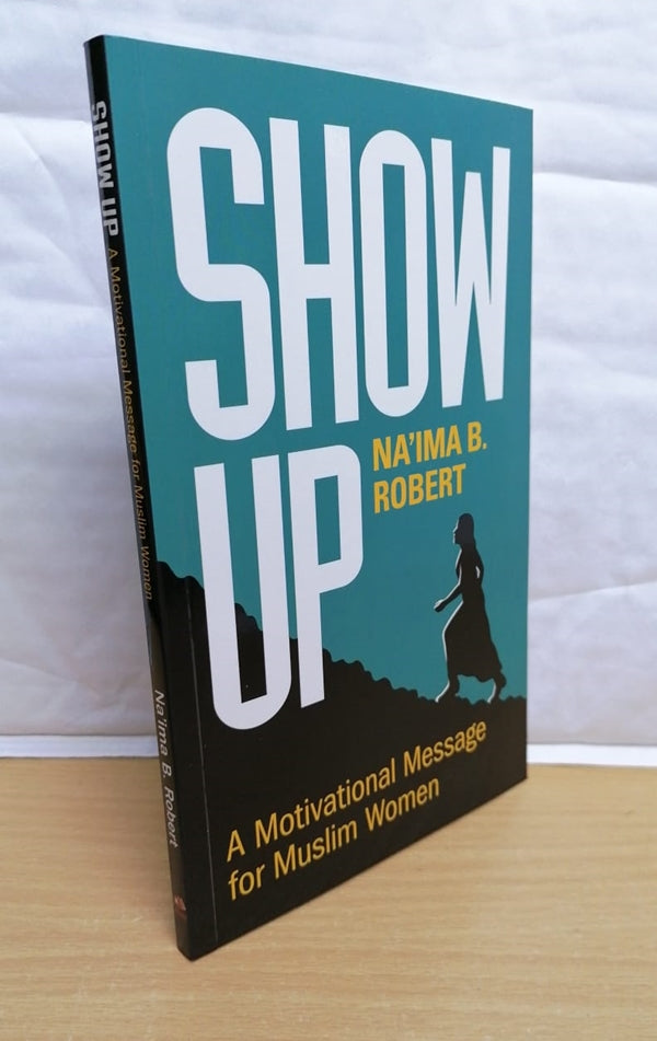 Show Up: A Motivational Message for Women
