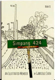 Simpang 424 : An Illustrated Memoir By Gabrielle Chin (Signed Copy)
