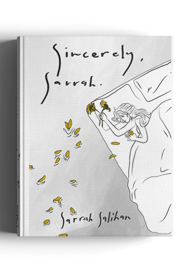 Sincerely, Sarrah by Sarrah Salihan