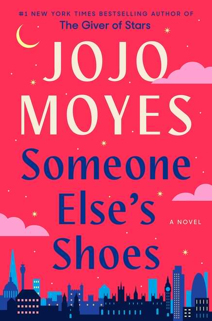 Someone Else's Shoes: A Novel by Jojo Moyes