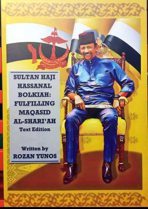 Sultan Haji Hassanal Bolkiah: Fulfilling Maqasid Al-Shari'ah