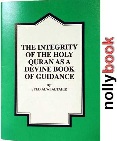 THE INTEGRITY OF THE HOLY QURAN AS A DEVINE BOOK