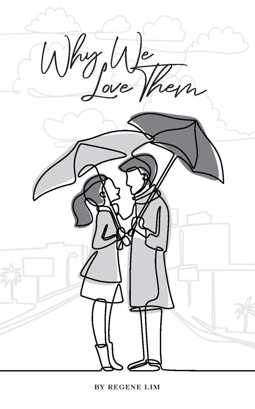 Why We Love Them by Regene Lim