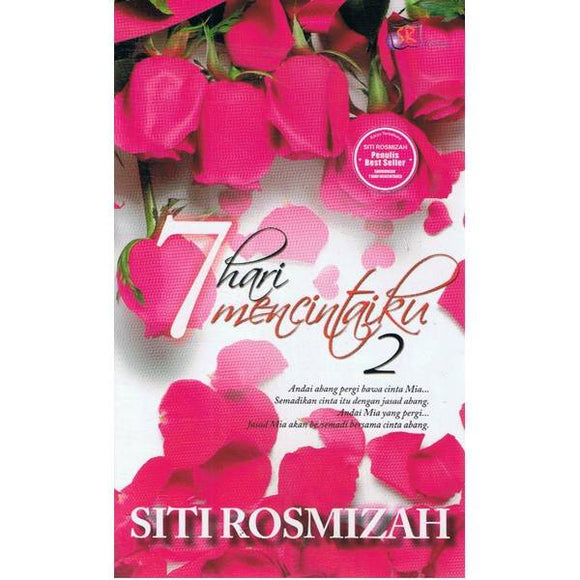 7 Hari Mencintaiku 2 by Siti Rosmizah