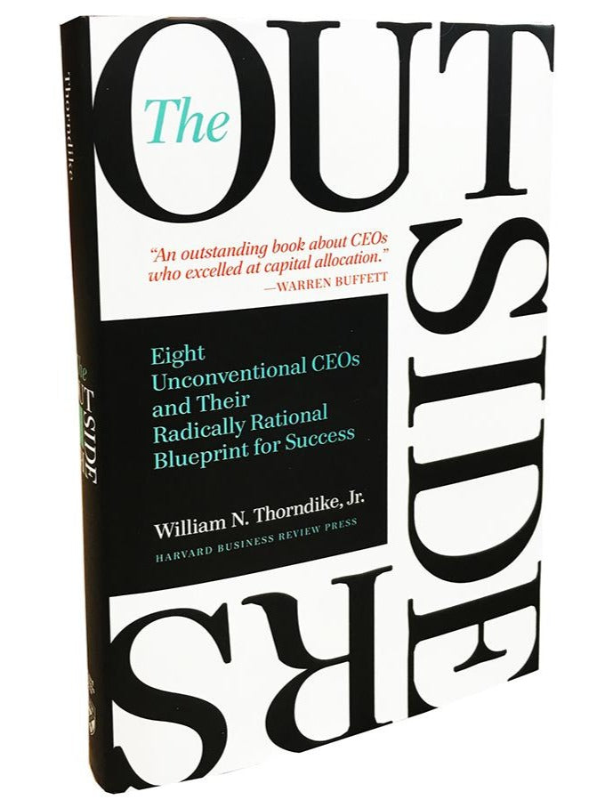 The Outsiders: Eight Unconventional CEOs