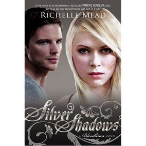 Silver Shadows by Richelle Mead (Bloodlines Book 5)