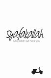 Syafakallah (May Allah SWT heal you)