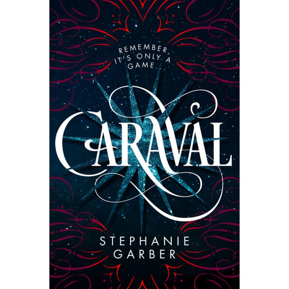 Caraval (Caraval Book 1) by Stephanie Garber