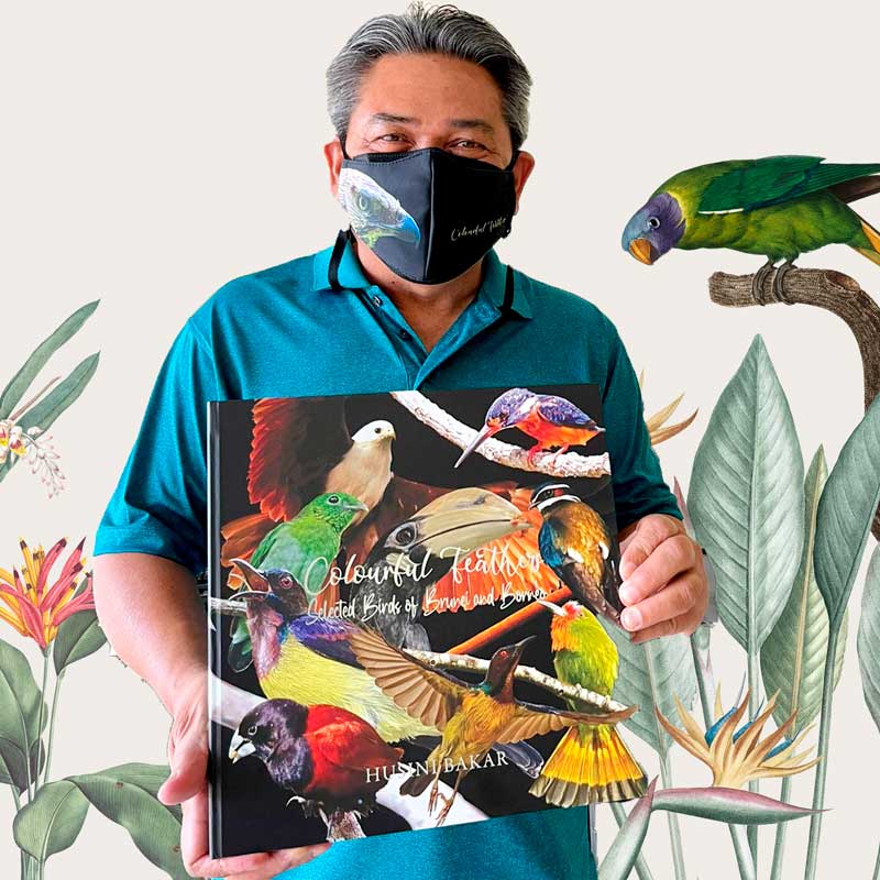 COLOURFUL FEATHERS: SELECTED BIRDS OF BRUNEI AND BORNEO