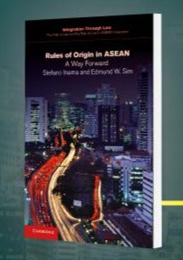 Rules of Origin in ASEAN: A Way Forward