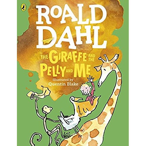 The Giraffe and the Pelly and Me by Roald Dahl