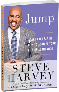 Jump: Take the Leap By Steve Harvey