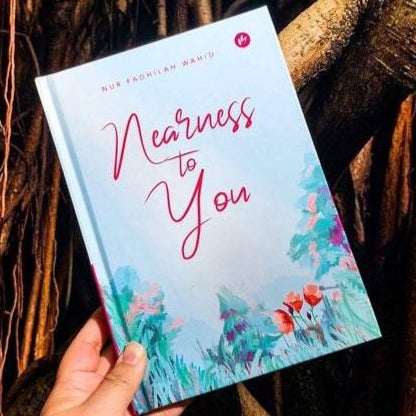Nearness to You by Nur Fadhilah Wahid