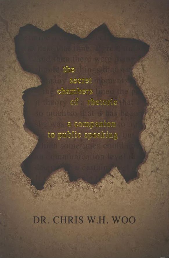 The Secret Chambers Of Rhetoric : A Companion To Public Speaking