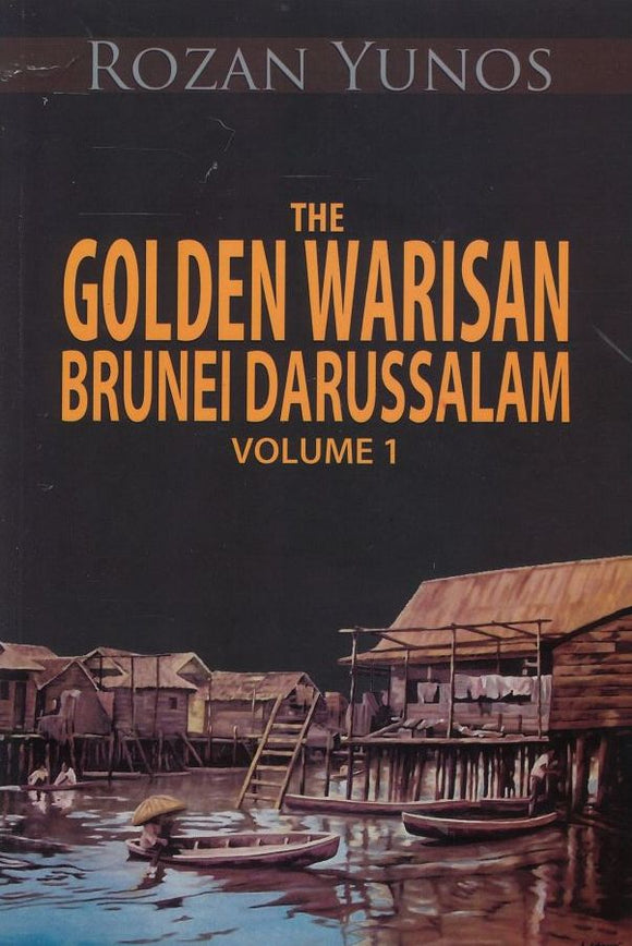 The Golden Warisan Brunei Darussalam Volume 1