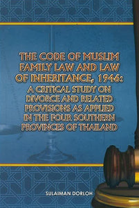 THE CODE OF MUSLIM FAMILY LAW AND LAW OF INHERITAN 1946