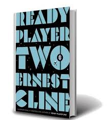 Ready Player 1 & 2 by Ernest Cline