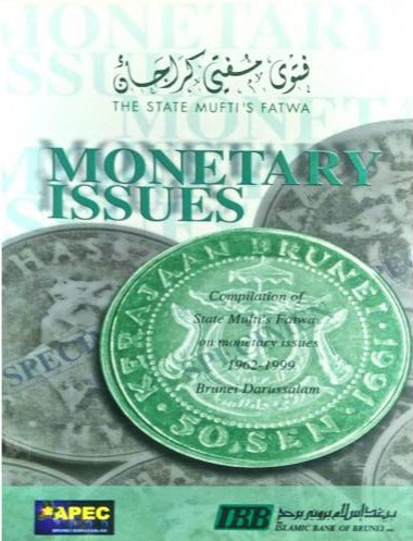 THE STATE MUFTI'S FATWA MONETARY ISSUES