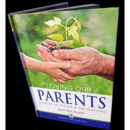 Loving Our Parents Stories of Duties and Obligations