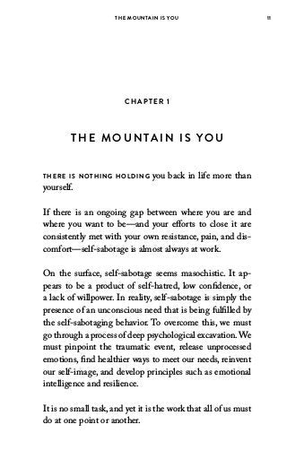 The Mountain Is You: Transforming Self-Sabotage Into Self-Mastery
