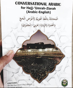 Conversational Arabic for Hajj-'Umrah-Ziarah (Arabic-English)